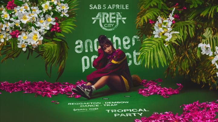 Cover for event: Area City < ANOTHER PROJECT - TROPICAL PARTY > 5.4.2025