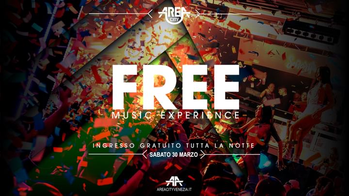 Cover for event: Area City < FREE MUSIC EXPERIENCE > sab 30 mar