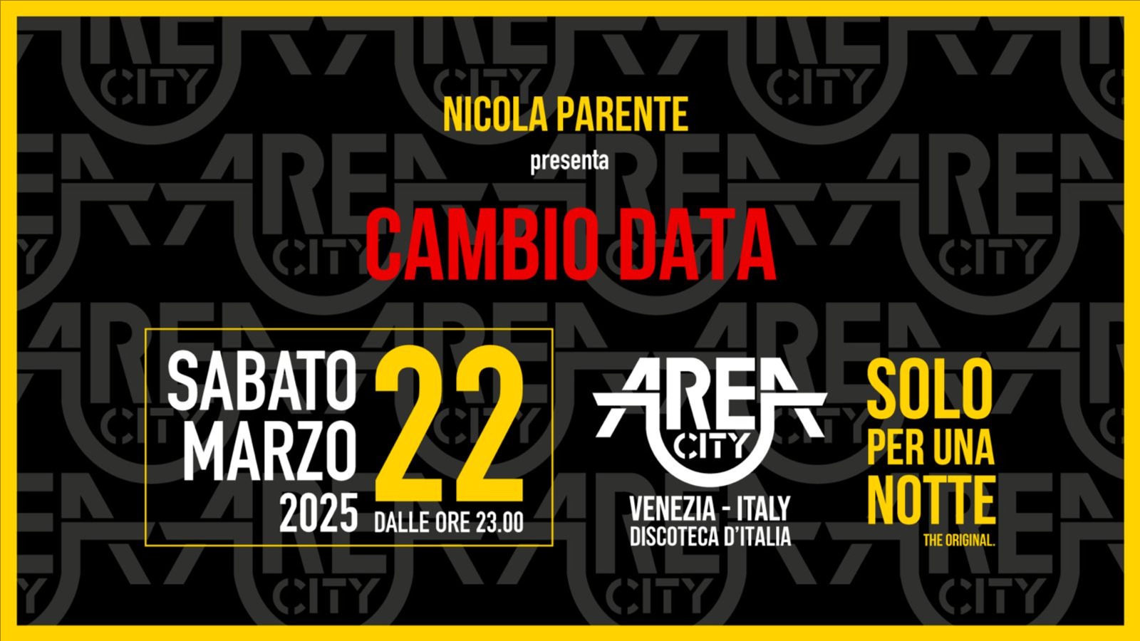 Area City /SOLO PER UNA NOTTE/ sab 22 marzo 2025 image