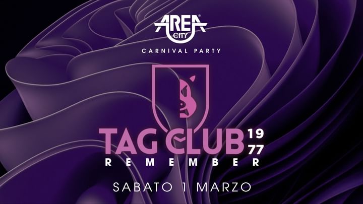 Cover for event: Area City < TAG REMEMBER / CARNIVAL PARTY > 1.3.2024