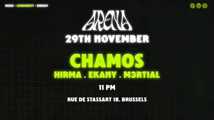 Cover for event: Arena 9th Edition CHAMOS / HIRMA / EKANY @Spirito 29.11