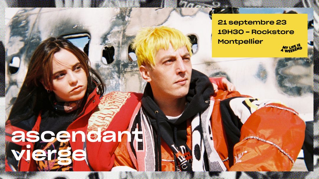 Copertina evento ascendant vierge • Montpellier, Rockstore 