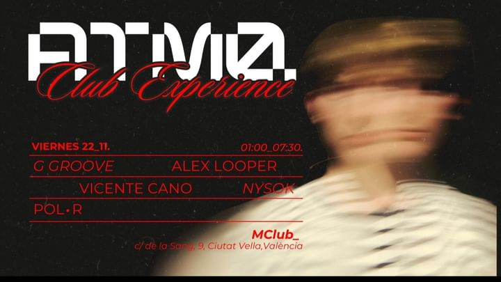 Cover for event: ATMØ @ CLUB EXPERIENCE VIERNES 22 NOVIEMBRE