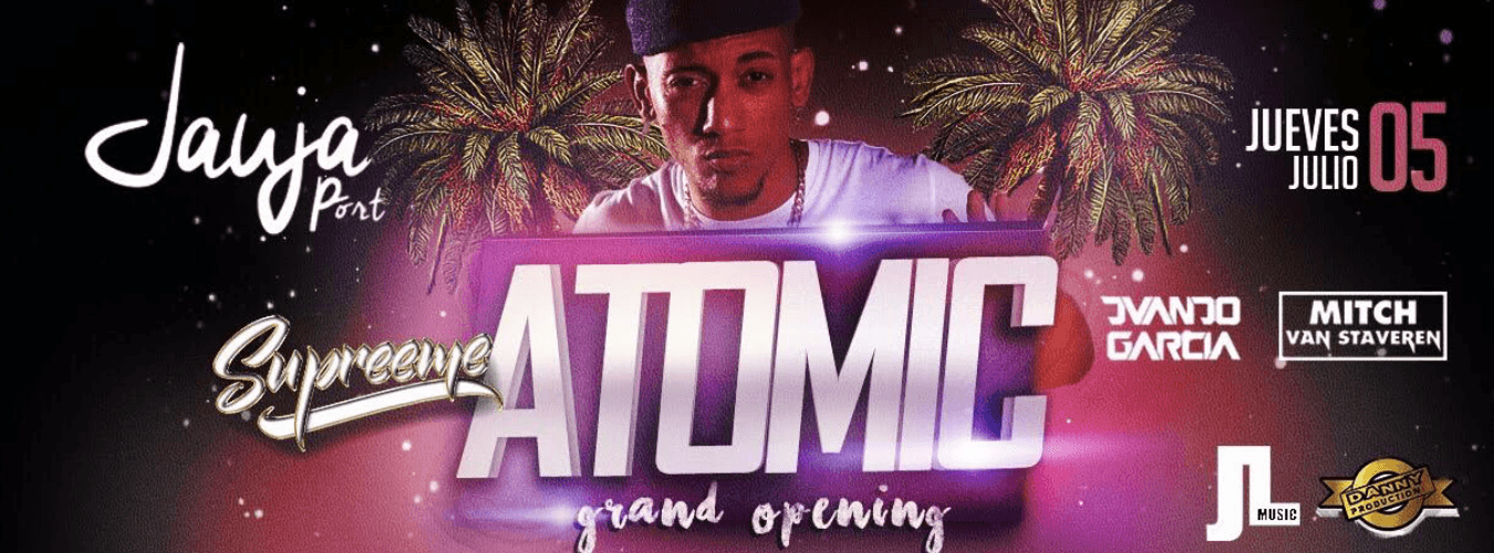 ATOMIC GRAND OPENING SUPREEME