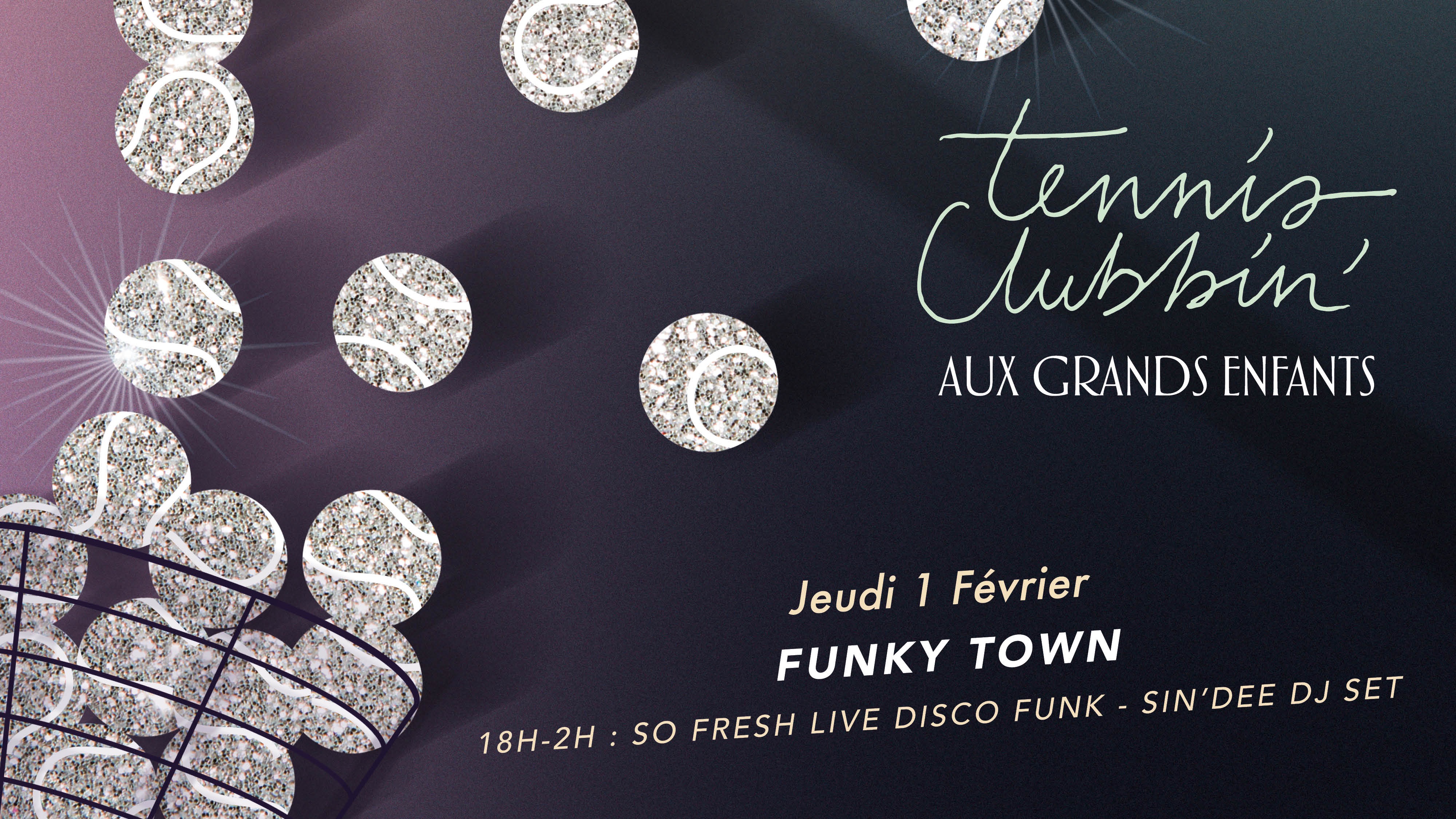 Aux Grands Enfants Tennis Clubbin Party - FUNKY TOWN image