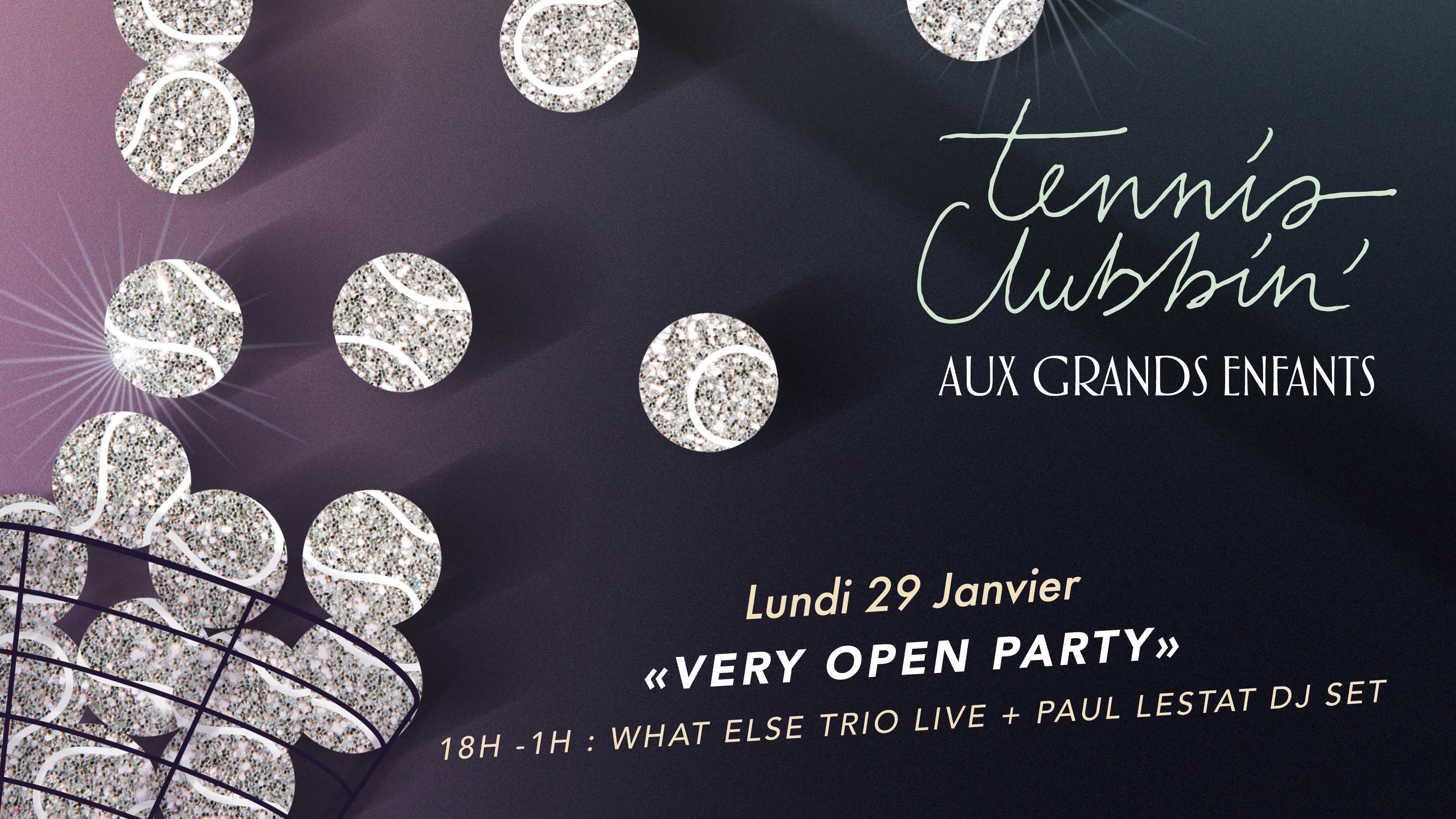 Aux Grands Enfants Tennis Clubbin Party - Very Open Party image