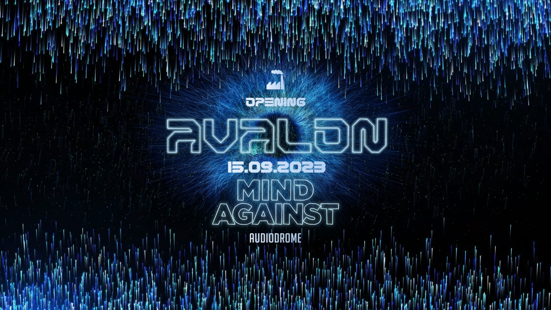 AVALON Opening w/ Mind Against