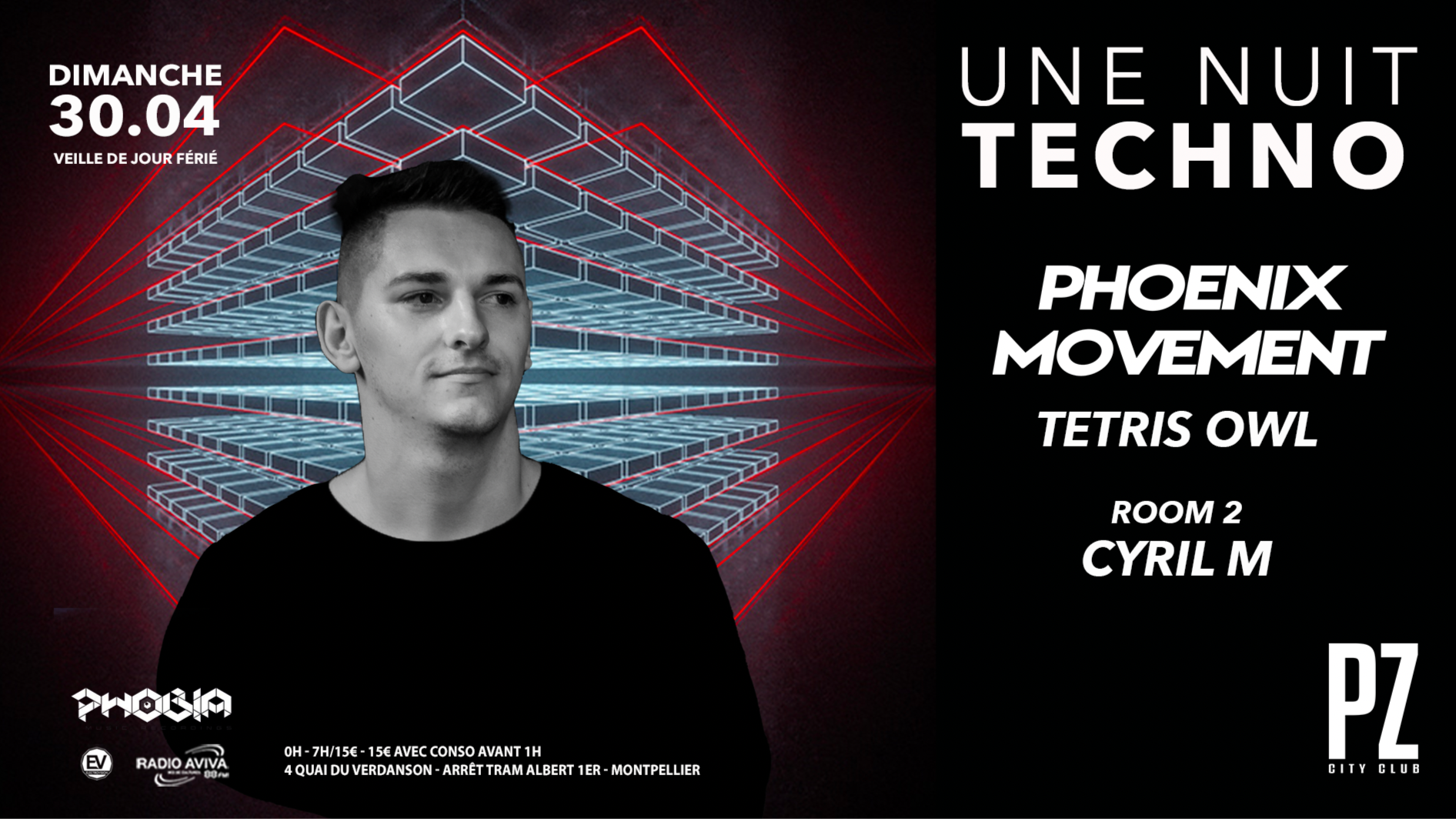  avr. Une Nuit Techno x PHOENIX MOVEMENT x TETRIS OWL x Cyril M x PZ city club