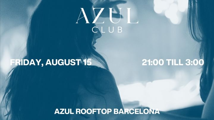 Cover for event: AZUL CLUB - Friday 15th