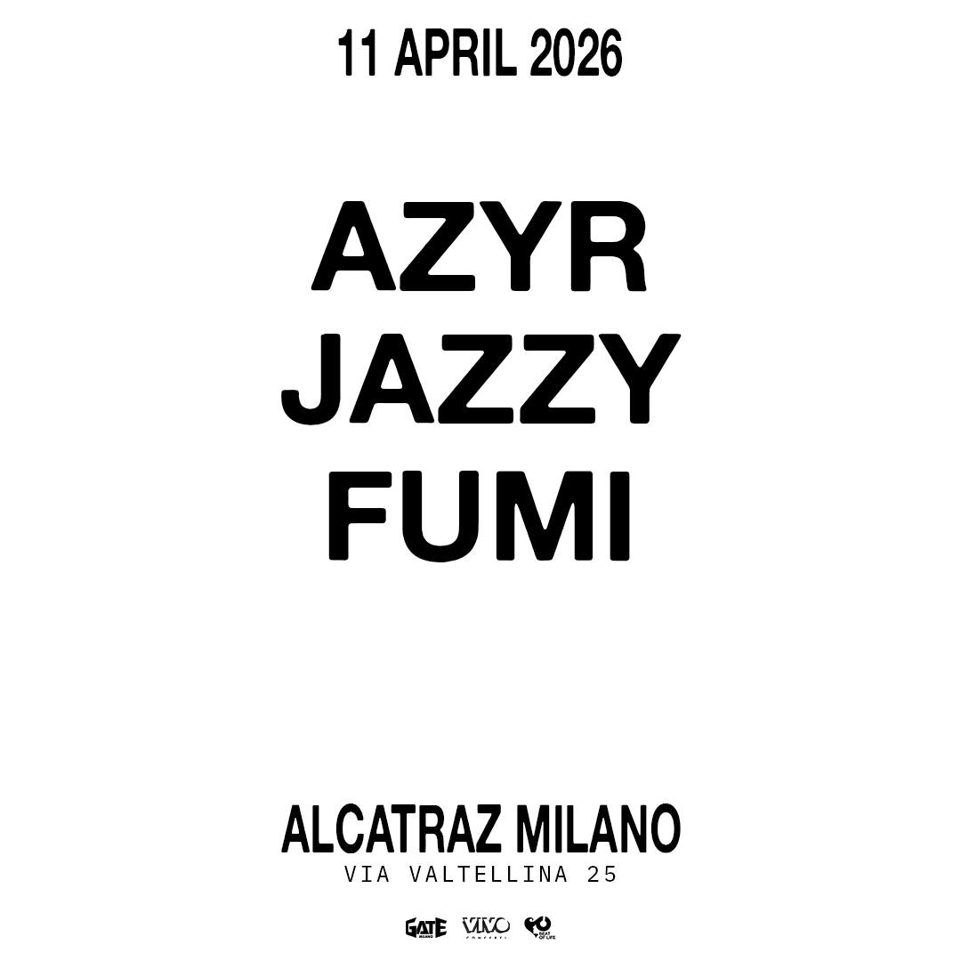 AZYR, JAZZY & FUMI at ALCATRAZ MILANO image