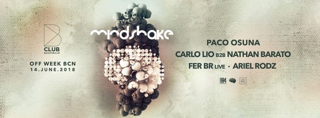 Capa do evento B Club Presents Mindshake | Off Week Bcn 2018 | Paco Osuna