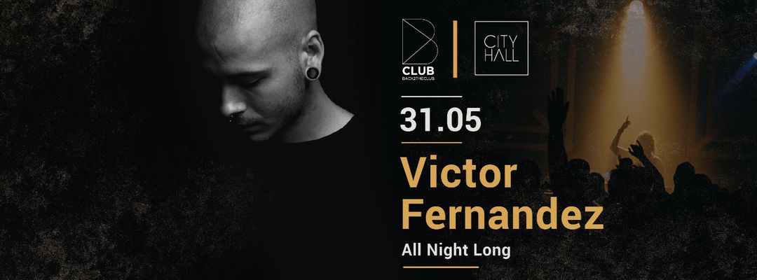 Cartel del evento B Club - Victor Fernandez ALL NIGHT LONG
