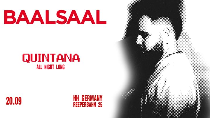 Cover for event: Baalsaal present: QUINTANA all night long