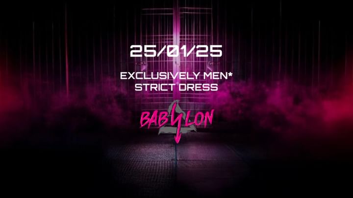 Cover for event: BABYLON - EXCLUSIVELY MEN*