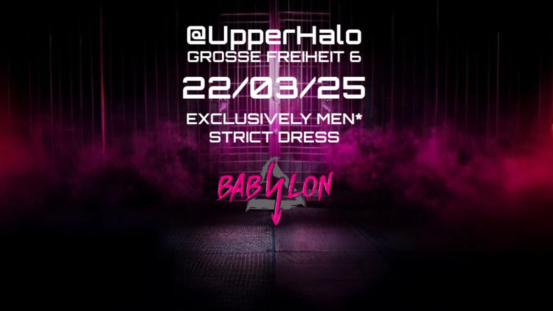 BABYLON - EXCLUSIVELY MEN* @UpperHalo-Eventplakat