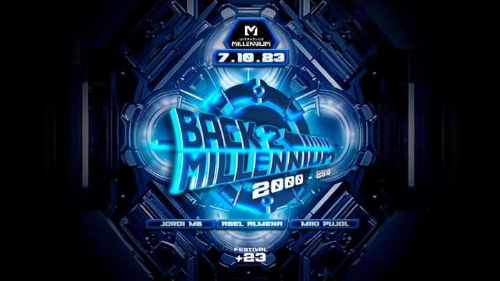 Cover for event: BACK 2 MILLENNIUM (+23)
