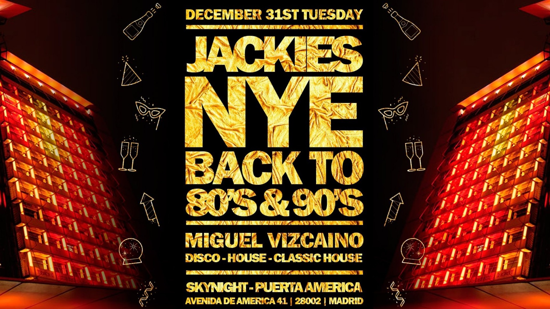 Back to 80' & 90' NYE - Disco, Funk & Classic House by Jackies Madrid image
