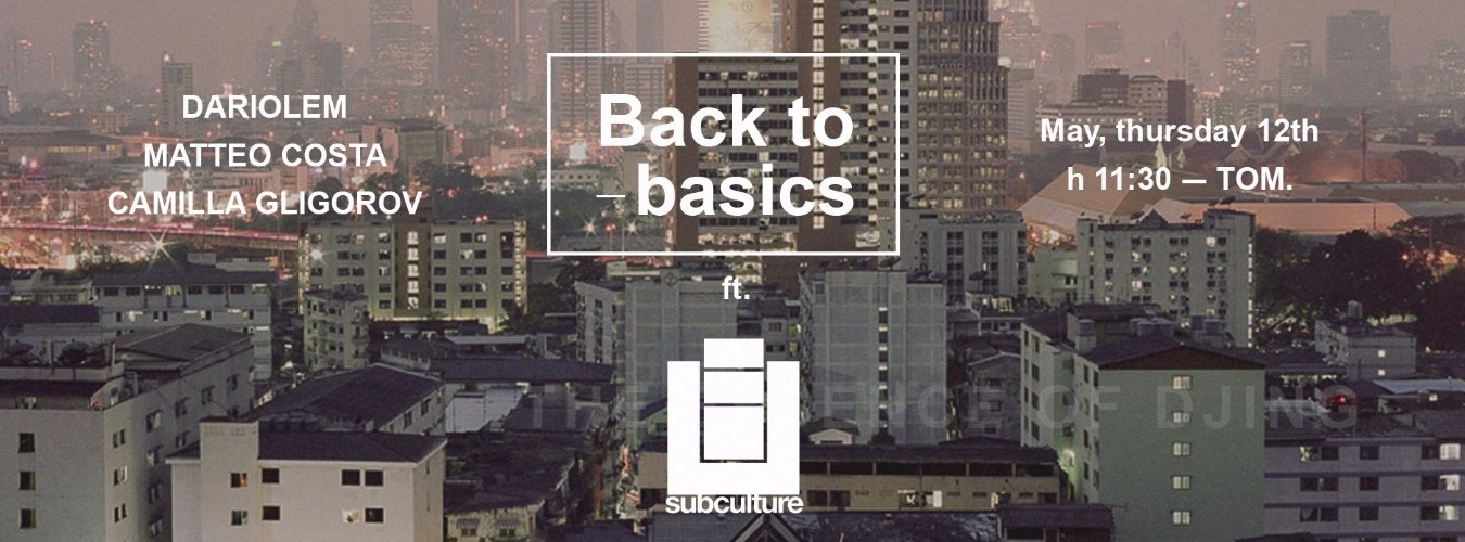 Back to basics ft. Subculture  image