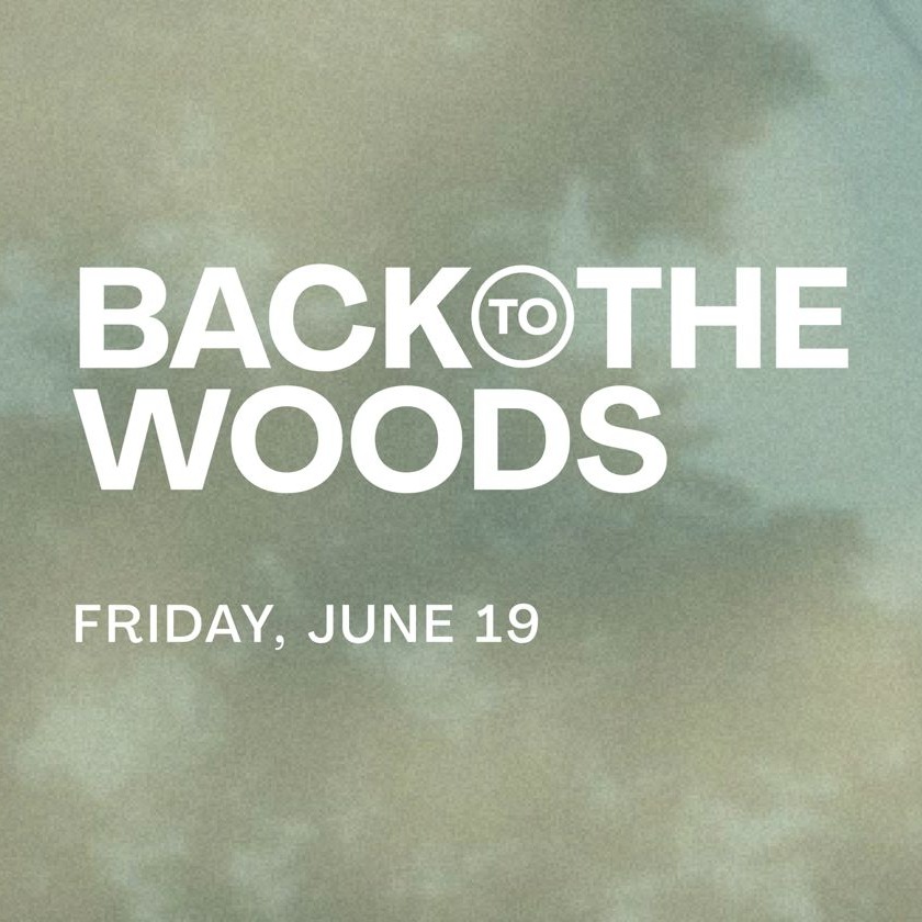 BACK TO THE WOODS - 19.06 -  2 STAGES @JX image