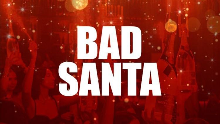 BAD SANTA by STUDENTFY event cover