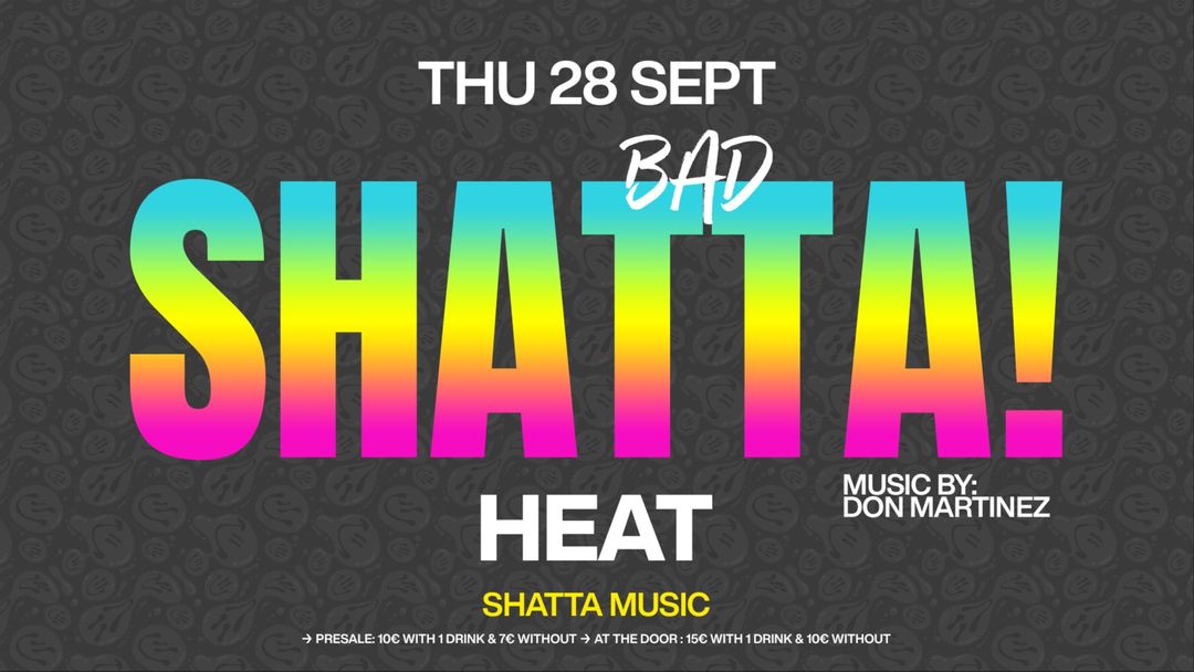 BAD SHATTA -Eventplakat