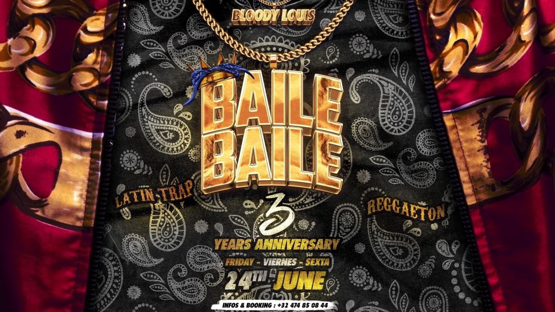 Cartel del evento BAILE BAILE 3 YEARS ANNIVERSARY
