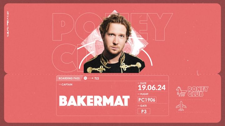 Cover for event: BAKERMAT OPENING PONEY CLUB