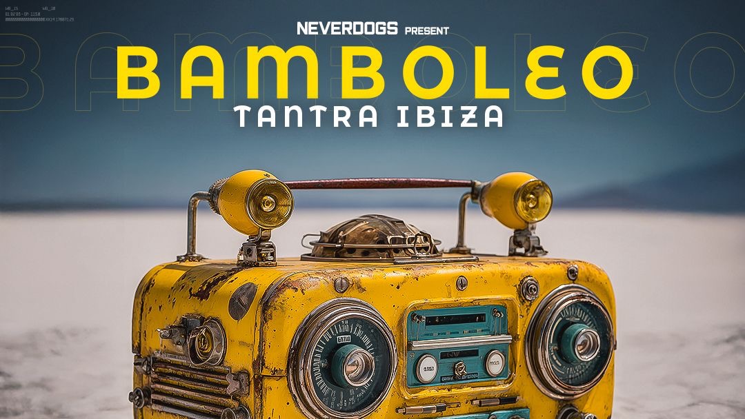 Bamboleo w/ Neverdogs + Secret Guest image