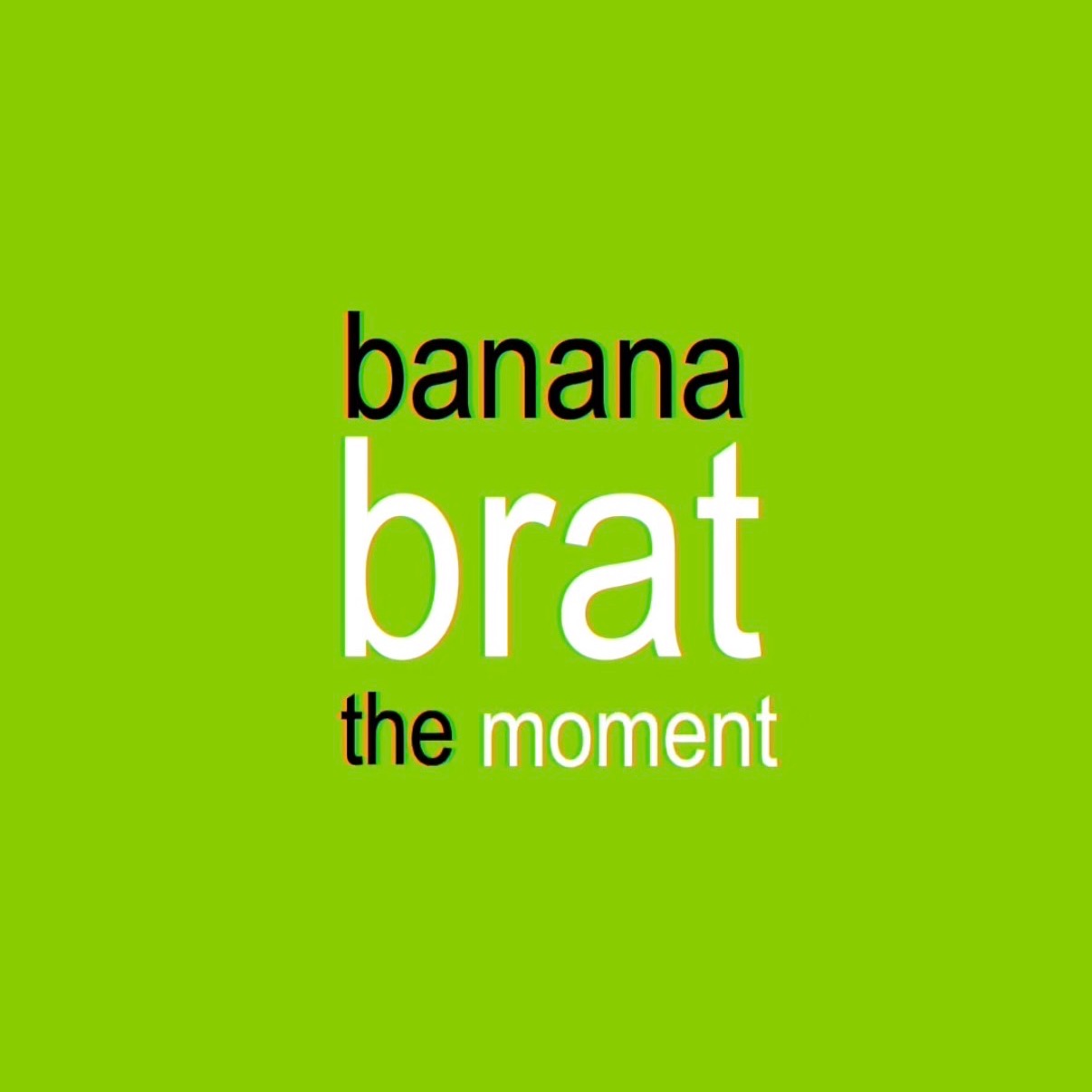 BANANA BRAT THE MOMENT image