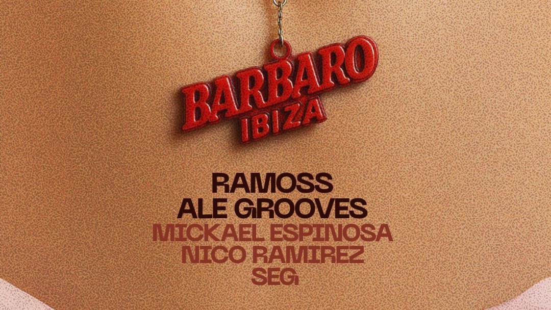 BARBARO Showcase w/ Ramoss, Ale Grooves, Mickael Espinosa, Nico Ramirez, SEG image