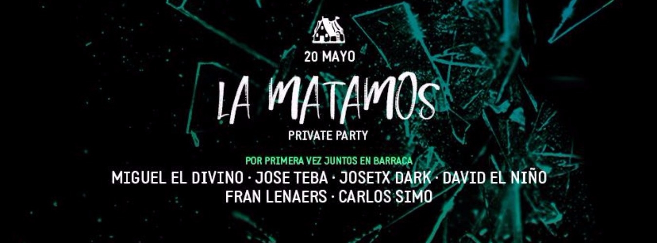 Barraca Legends presenta La Matamos