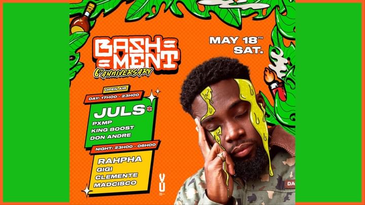 Cover for event: BASHMENT 6TH ANNIVERSARY WITH JULS