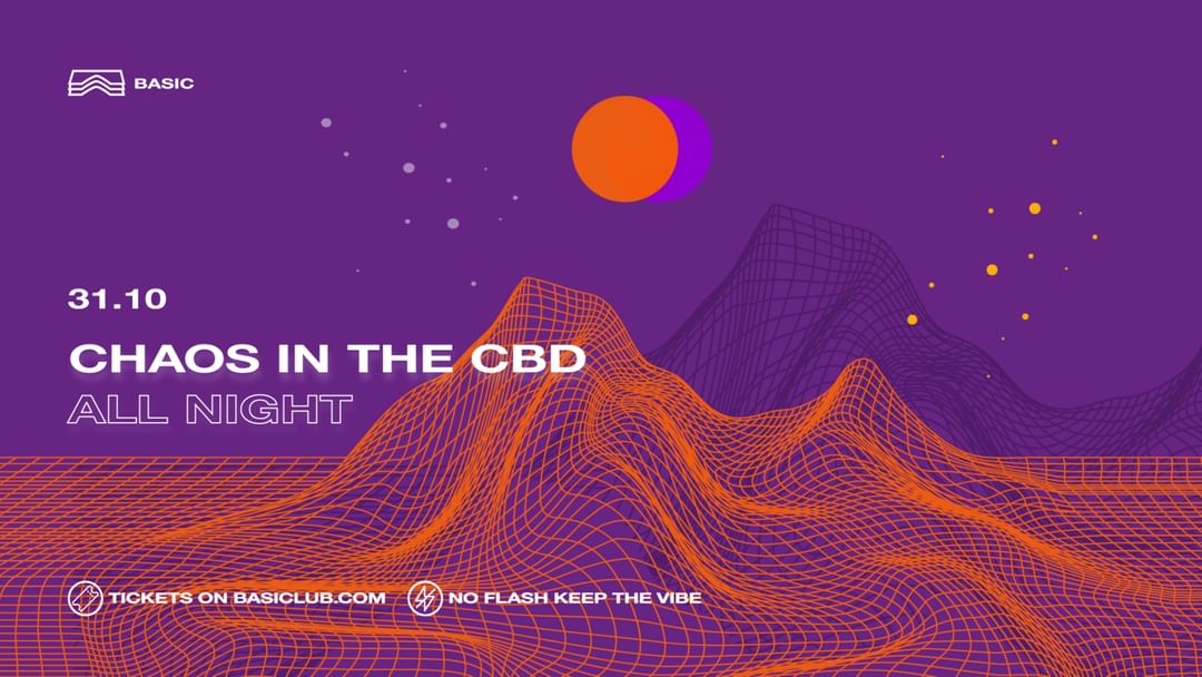 Basic • Chaos in the CBD all night-Eventplakat