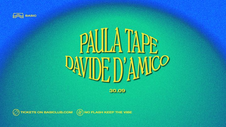 Cover for event: Basic • Paula Tape & Davide D'Amico