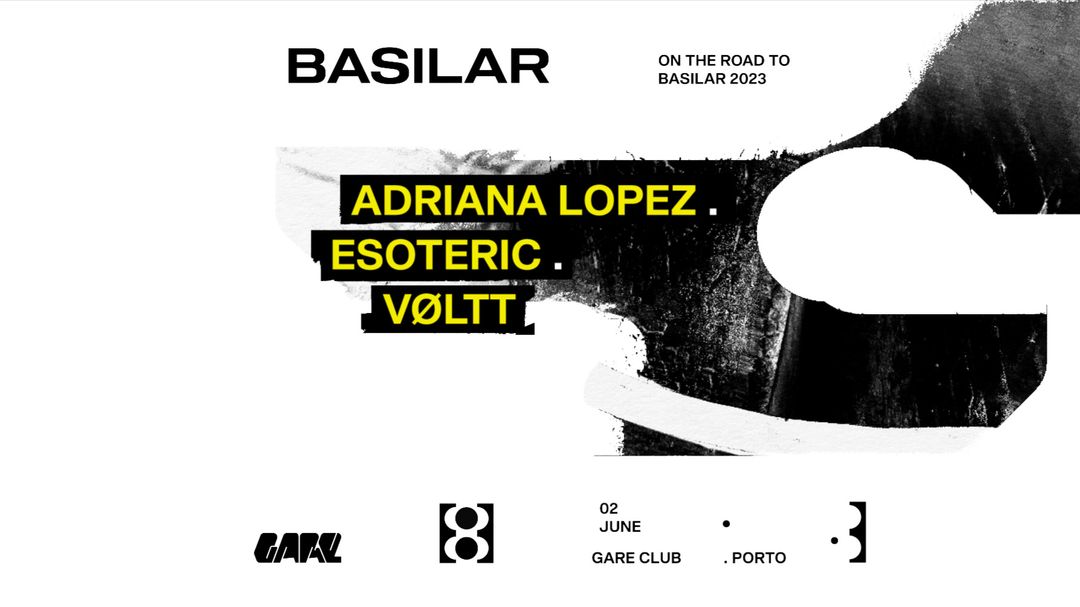 Couverture de l'événement Basilar * Adriana Lopez + Esoteric + VØLTT