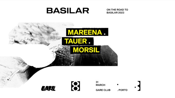 Cover for event: BASILAR * Mareena + Tauer + Morsil