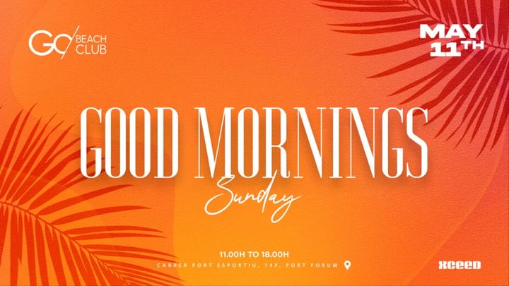 Cover for event: Good Mornings | from 11:00am till 18:00pm 