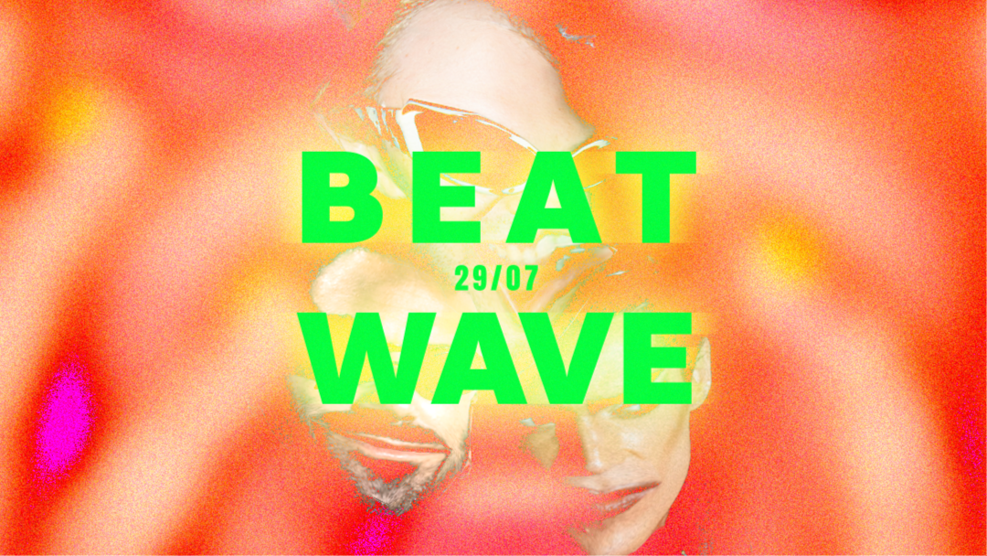 Beat Wave con BĘÃTFÓØT, Populous & more image