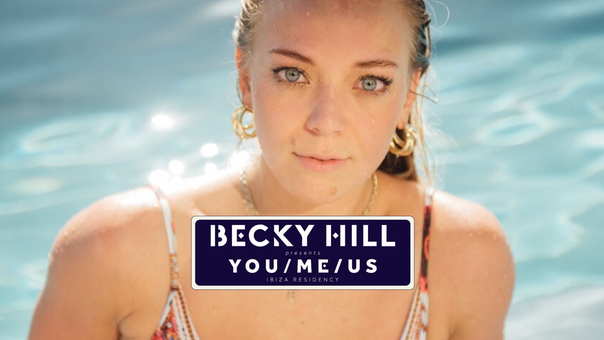 Becky Hill presents You / Me / Us