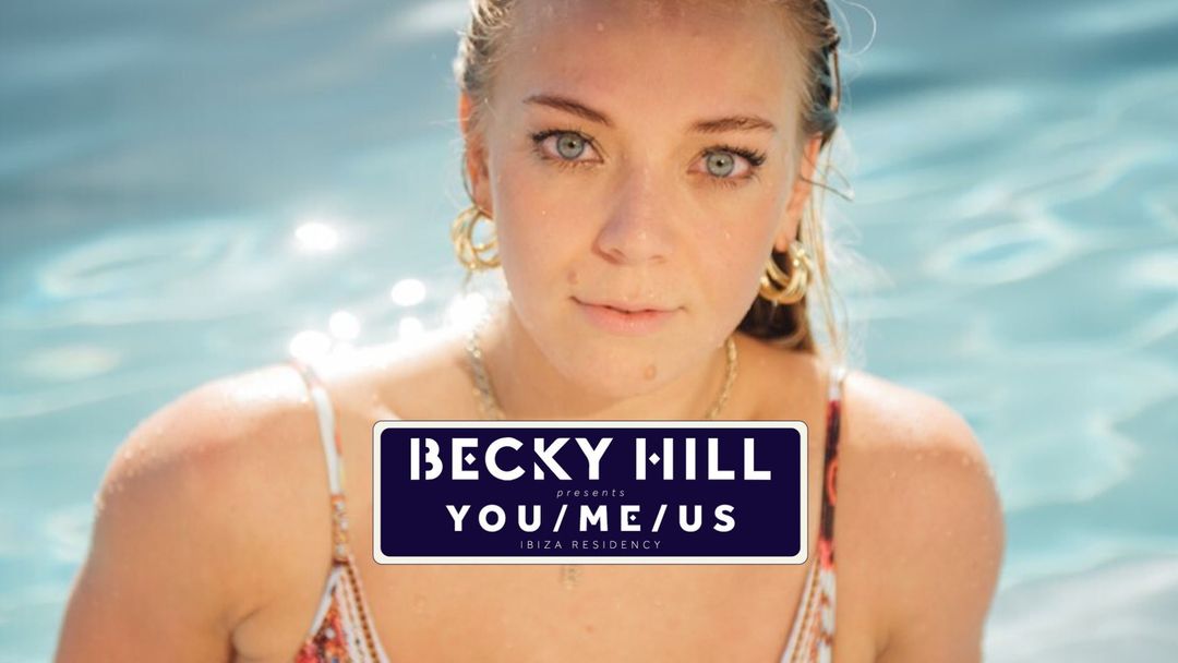 Cartel del evento Becky Hill presents You / Me / Us