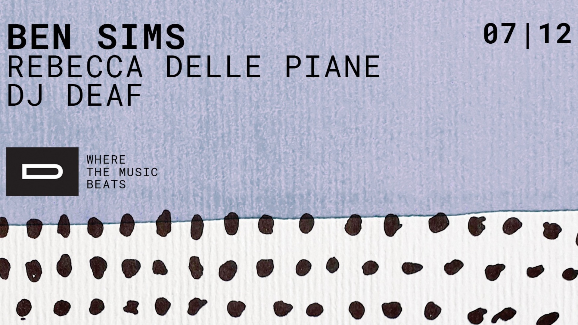 BEN SIMS + REBECCA DELLE PIANE + DJ DEAF image