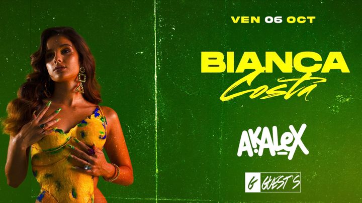 Cover for event: BIANCA COSTA X AKALEX