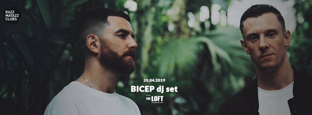 Capa do evento Bicep DJ SET @ Razzclub & Angel Molina ALL NIGHT LONG @ The Loft