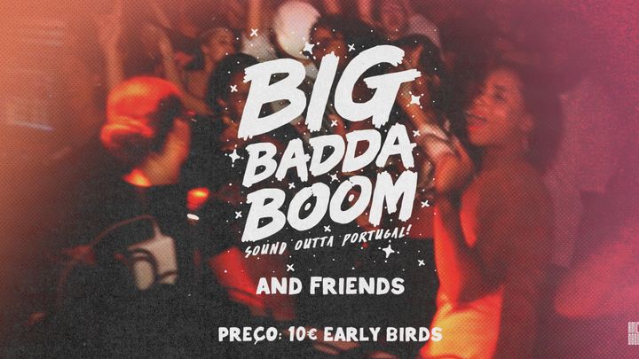 Cover for event: Big Badda Boom & Friends