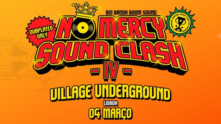 Cover for event: Big Badda Boom Sound apresenta No Mercy Sound Clash IV