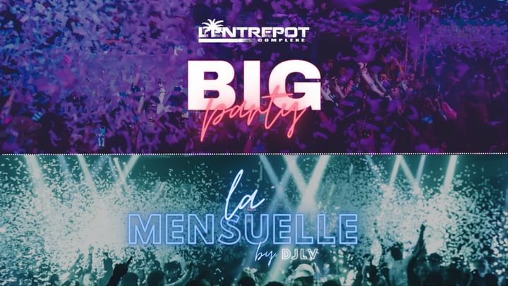 Cover for event: BIG PARTY & LA MENSUELLE BY DJ LV