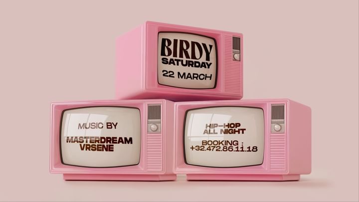 Cover for event: BIRDY x SATUDAY 22 MARCH x HIP HOP PARTY