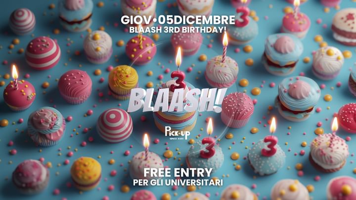 Cover for event: BLAASH! BIRTHDAY