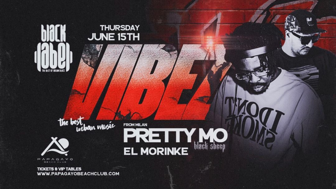 Cartel del evento Black Label VIBEZ presents Pretty Mo