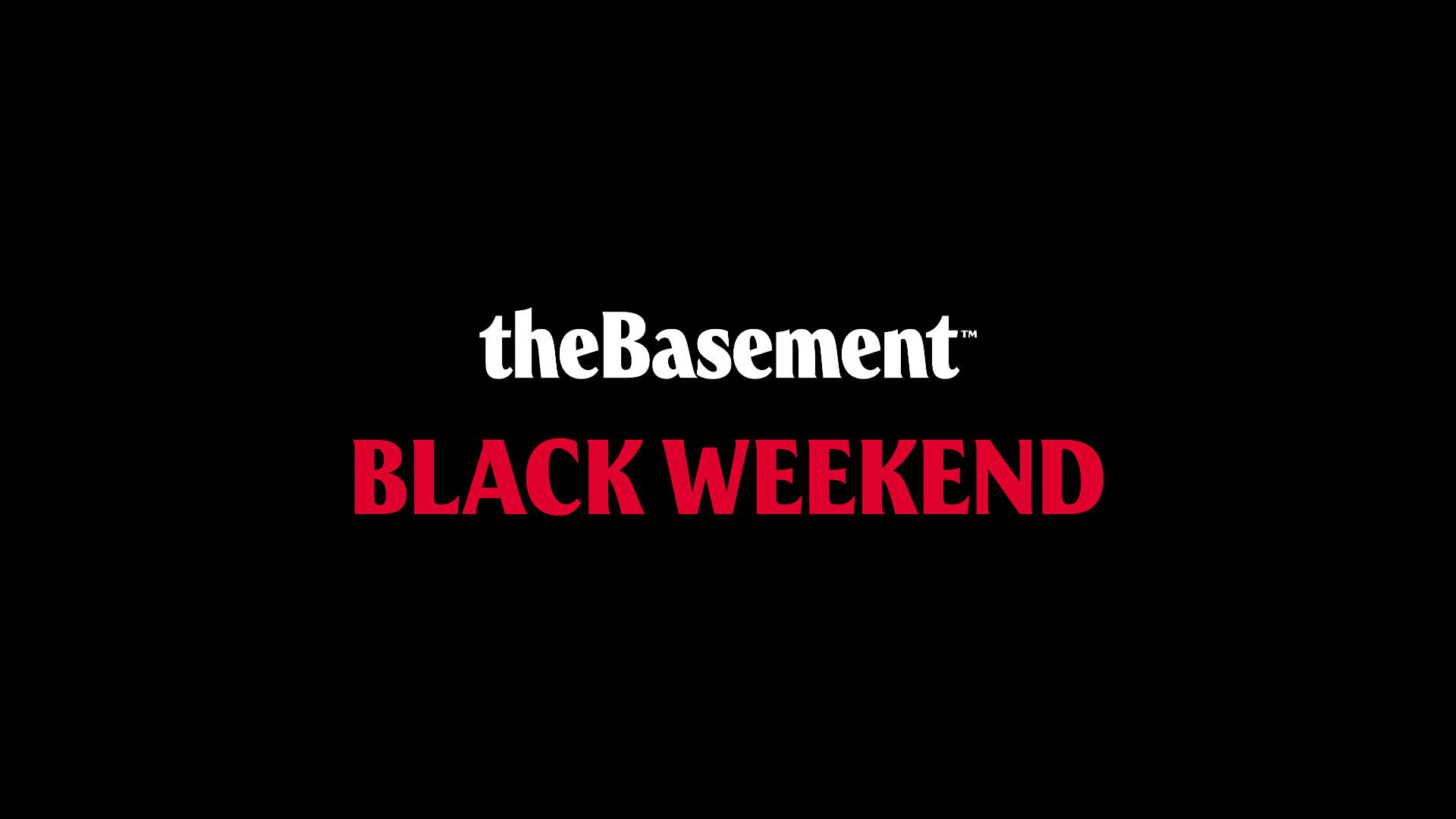 BLACK WEEKEND theBasement image